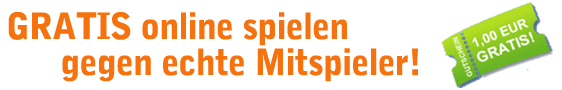 GRATIS spielen gegen echte Mitspieler